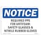 Signmission OSHA Sign, Required PPE For Antifoam Glasses, 10in X 7in Plastic, 10" W, 7" H, Landscap OS-NS-P-710-L-18039 - alternate 1